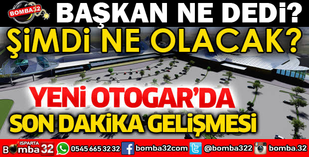 YENİ OTOGAR İNŞAATI HAKKINDA FLAŞ GELİŞME