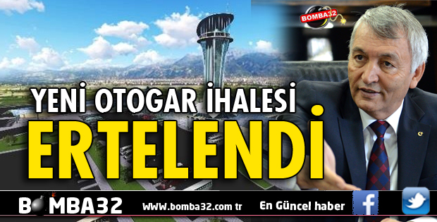 YENİ OTOGAR PROJESİNDE FLAŞ GELİŞME