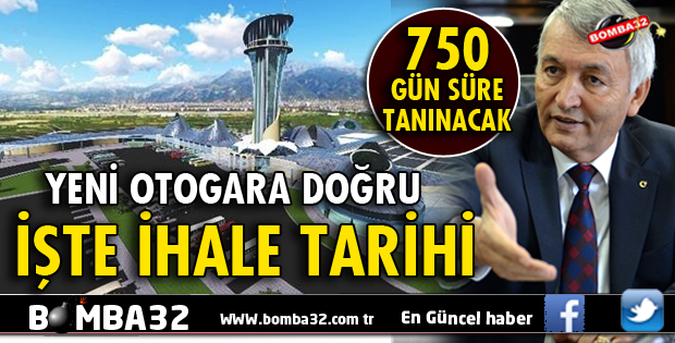YENİ OTOGAR VE YAŞAM MERKEZİ'NİN İHALE TARİHİ BELLİ OLDU