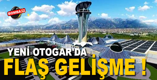 YENİ OTOGAR'DA FLAŞ GELİŞME !