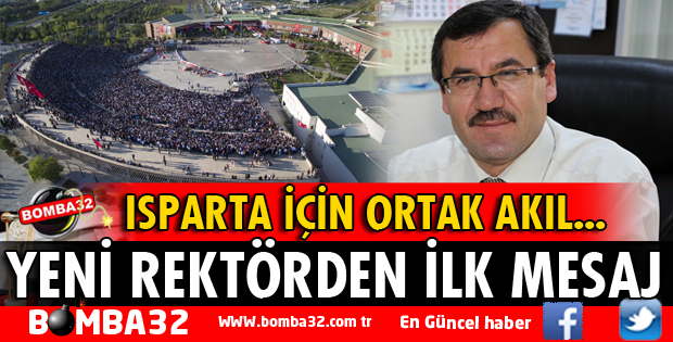 YENİ REKTÖR’DEN İLK MESAJ