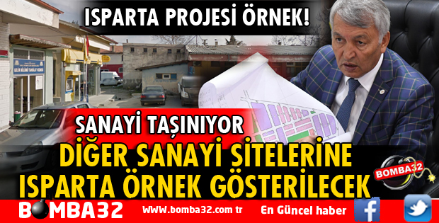 YENİ SANAYİ SİTESİ PROJESİNDE ISPARTA ÖRNEK GÖSTERİLECEK