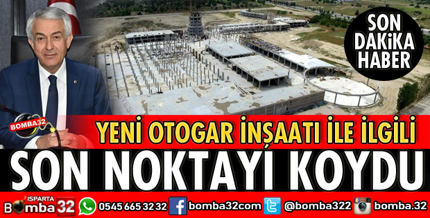 YENİ TERMİNAL PROJESİ İLE İLGİLİ SON NOKTAYI KOYDU