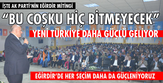 YENİ TÜRKİYE YOLUNDA EĞİRDİR DAİM HAZIR!