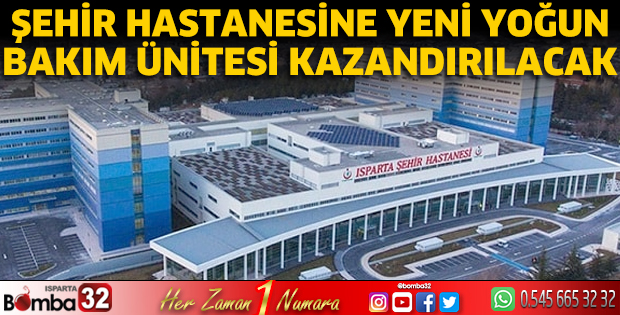 Yeni yoğun bakım ünitesi kazandırılacak