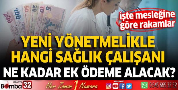 Yeni yönetmelikle hangi sağlık çalışanı ne kadar ek ödeme alacak? İşte mesleğine göre rakamlar
