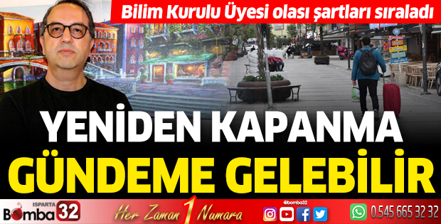 Yeniden kapanma gündeme gelebilir