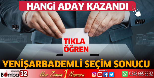 Yenişarbademli'de hangi aday kazandı?
