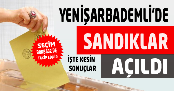 Yenişarbademli'de sandıklar açılıyor