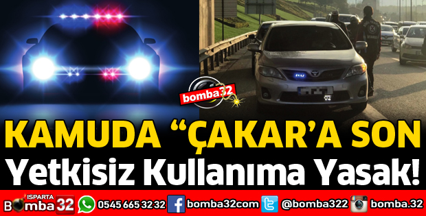 YETKİSİZ ÇAKAR KULLANIMINA YASAK