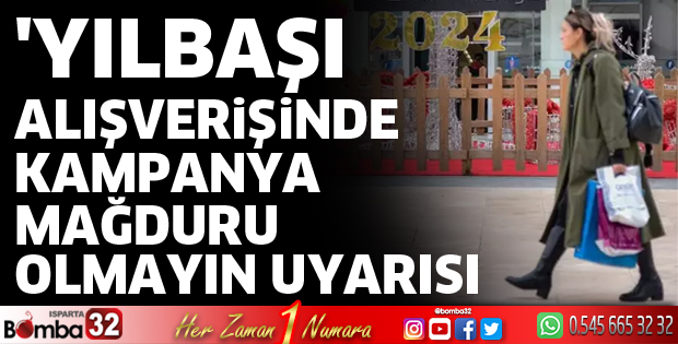 'Yılbaşı alışverişinde kampanya mağduru olmayın' uyarısı