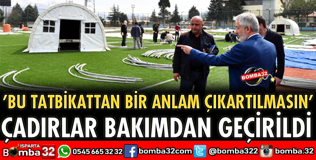 YILLARDIR KAPALI KALAN ÇADIRLAR BAKIMDAN GEÇİRİLDİ