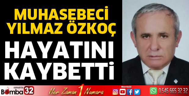 Yılmaz Özkoç hayatını kaybetti