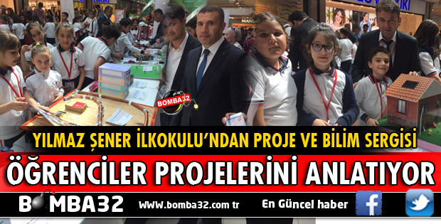YILMAZ ŞENER İLKOKULU ÖĞRENCİLERİ PROJELERİNİ YARIŞTIRIYOR