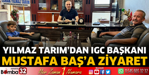 Yılmaz Tarımdan IGC Başkanı Mustafa Baş’a Ziyaret