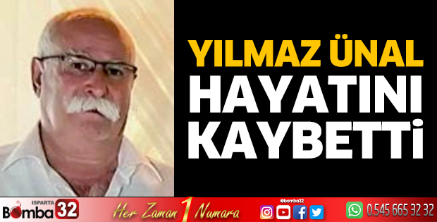 Yılmaz Ünal hayatını kaybetti