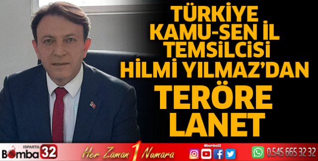 Yılmaz’dan teröre lanet
