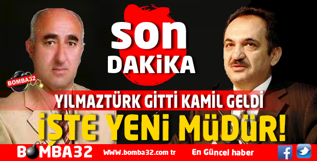 YILMAZTÜRK GİTTİ KAMİL GELDİ 