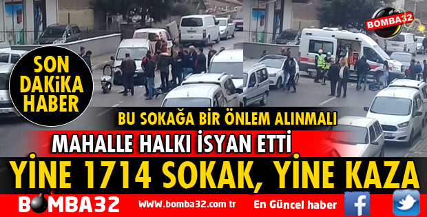 YİNE 1714 SOKAK, YİNE TRAFİK KAZASI!