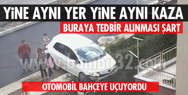 YİNE AYNI YER YİNE AYNI KAZA