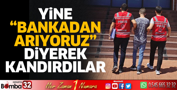 Yine banka yalanıyla dolandırdılar 