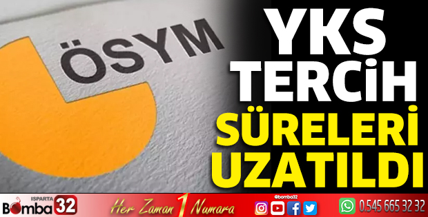 YKS tercih süreleri uzatıldı