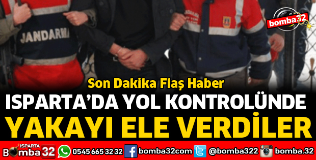 YOL KONTROLÜNDE YAKALANDILAR