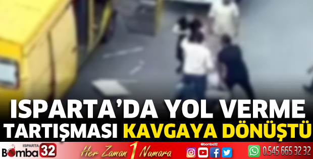 Yol verme tartışması kavgaya dönüştü 