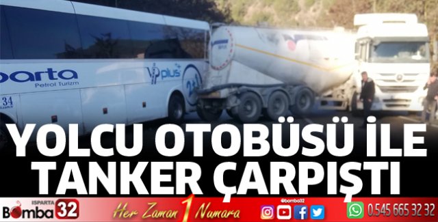 Yolcu otobüs ile tanker çarpıştı
