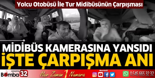 Yolcu otobüsü ile Tur midibüsünün çarpışma anı kamerada