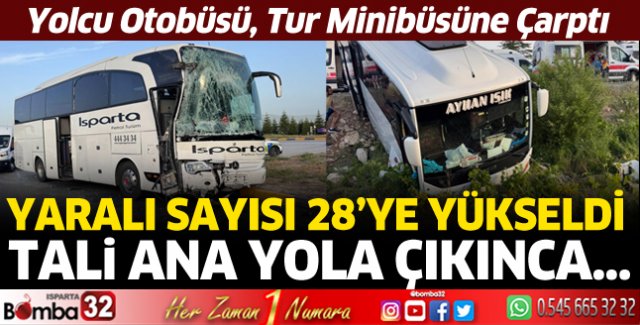 Yolcu otobüsü ile tur minibüsü çarpıştı 