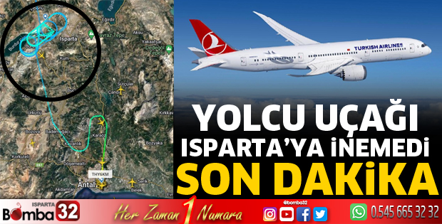 Yolcu uçağı Isparta'ya inemedi