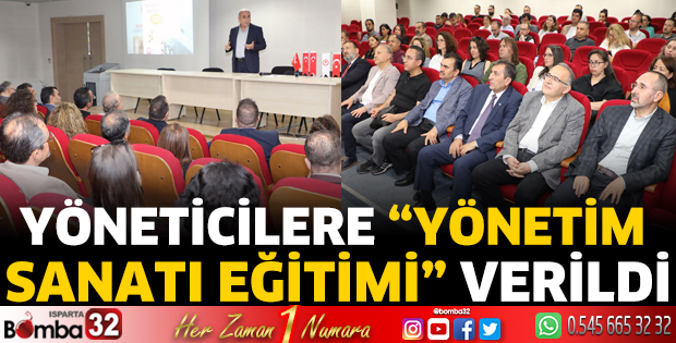 Yöneticilere “Yönetim Sanatı Eğitimi” verildi