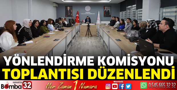 Yönlendirme Komisyonu Toplantısı düzenlendi