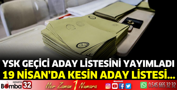 YSK geçici aday listesini yayımladı