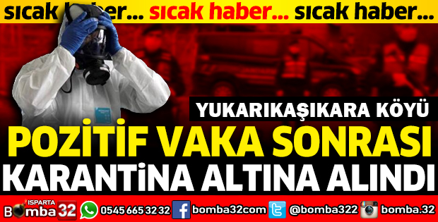 YUKARIKAŞIKARA KÖYÜ KARANTİNAYA ALINDI