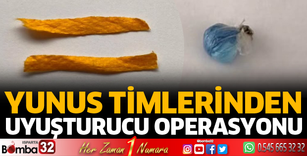 Yunus timlerinden uyuşturucu operasyonu