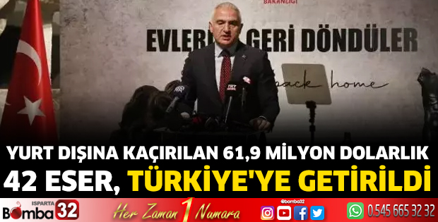 Yurt dışına kaçırılan 61,9 milyon dolarlık 42 eser, Türkiye'ye getirildi