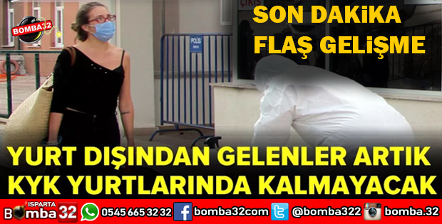 YURT DIŞINDAN GELENLER KYK YURTLARINA ALINMAYACAK