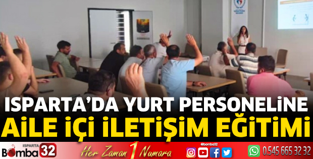 Yurt personeline aile içi iletişim eğitimi 