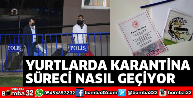 YURTLARDA KARANTİNA SÜRECİ NASIL GEÇİYOR