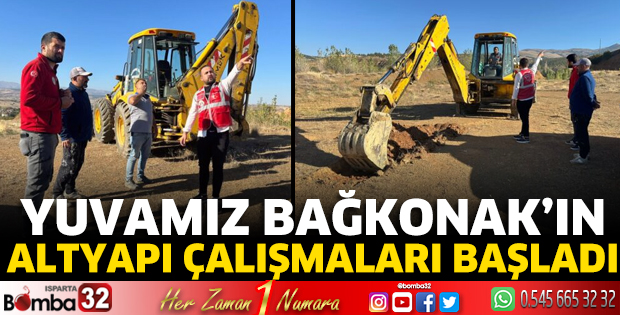 Yuvamız Bağkonak’ın altyapı çalışmaları başladı