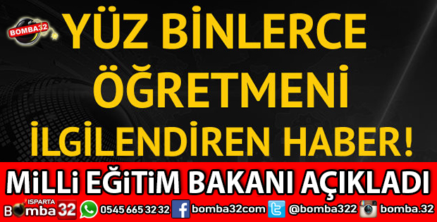 YÜZBİNLERCE ÖĞRETMENİ İLGİLENDİREN GELİŞME