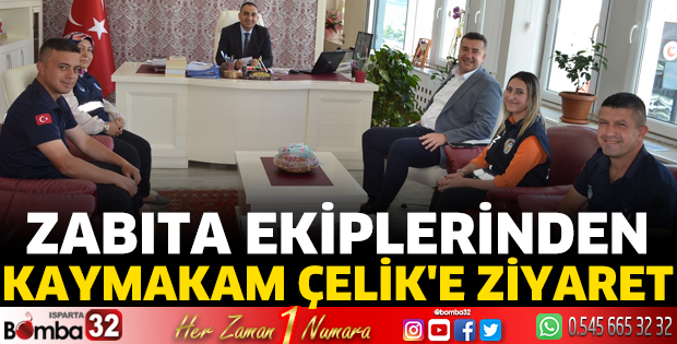 Zabıta ekiplerinden Kaymakam Çelik'e ziyaret