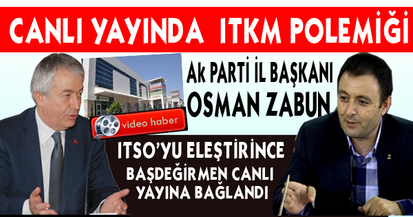 ZABUN   BAŞDEĞİRMEN POLEMİĞİ