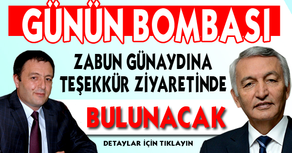 ZABUNDAN GÜNAYDINA ZİYARET...