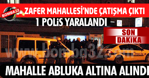ZAFER MAHALLESİ'NDE ÇATIŞMA ÇIKTI