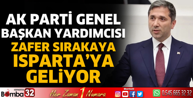 Zafer Sırakaya Isparta'ya geliyor
