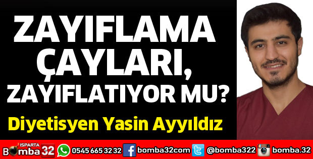 ZAYIFLAMA ÇAYLARI, ZAYIFLATIYOR MU