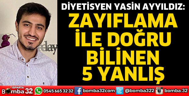 ZAYIFLAMA İLE DOĞRU BİLİNEN 5 YANLIŞ